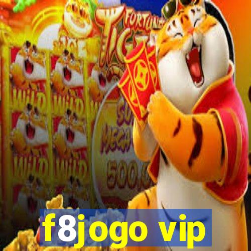 f8jogo vip